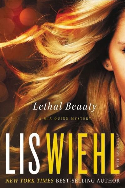 Cover for Lis Wiehl · Lethal Beauty - A Mia Quinn Mystery (Paperback Book) (2016)