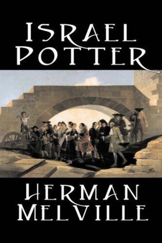 Israel Potter - Herman Melville - Boeken - Aegypan - 9781598184082 - 1 december 2006