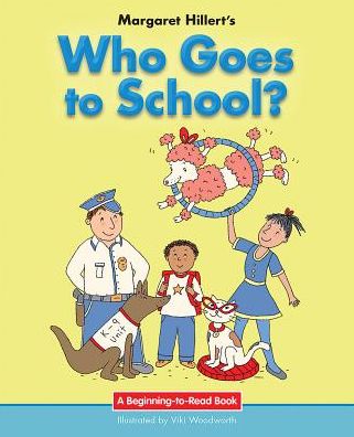 Cover for Margaret Hillert · Who Goes to School? (Hardcover Book) (2016)