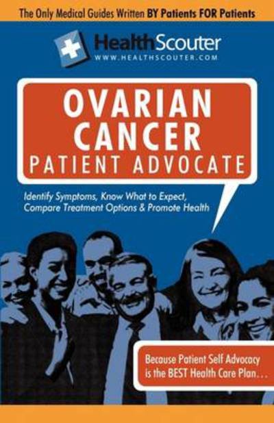 Cover for Katrina Robinson · Healthscouter Ovarian Cancer Patient Advocate: Ovarian Cancer Symptoms and Signs of Ovarian Cancer (Pocketbok) (2009)