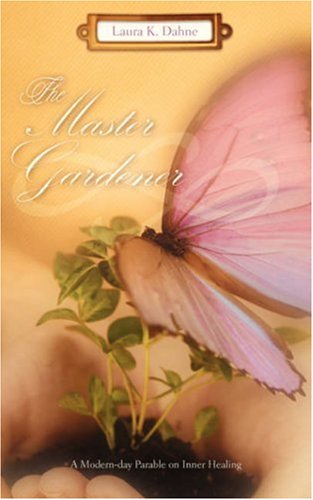Cover for Laura K. Dahne · The Master Gardener (Paperback Book) (2007)