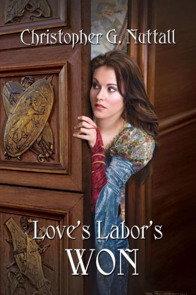 Cover for Christopher G Nuttall · Love's Labor's Won (Paperback Book) (2015)