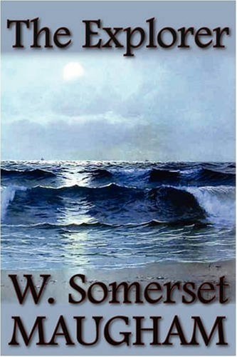 Cover for W. Somerset Maugham · The Explorer (Innbunden bok) (2008)