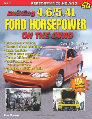 Cover for Richard Holdener · Building 4.6/5.4l Ford Horsepower on the Dyno (Paperback Book) (2006)