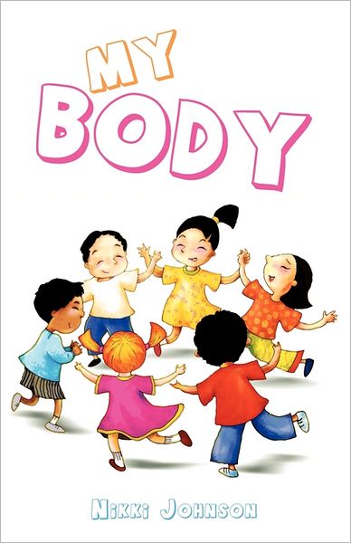 Cover for Nikki Johnson · My Body (Paperback Book) (2011)