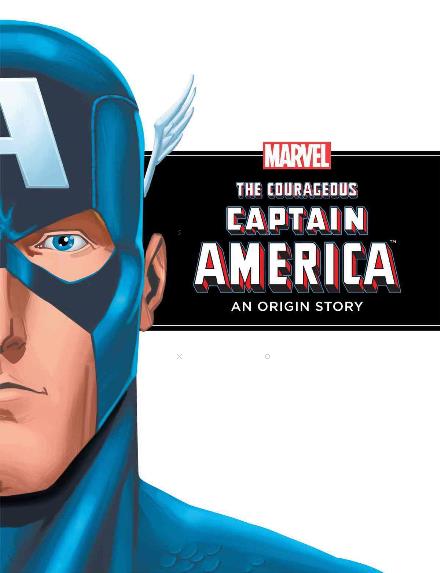 Cover for Rich Thomas · The Courageous Captain America: an Origin Story (Hardcover Book) (2012)