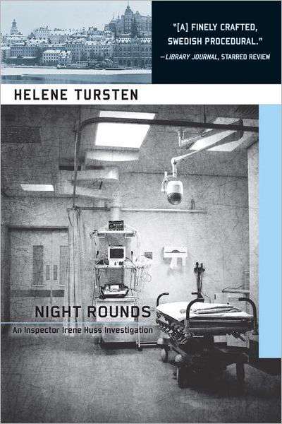 Night Rounds - Helene Tursten - Böcker - Soho Press Inc - 9781616952082 - 15 januari 2013