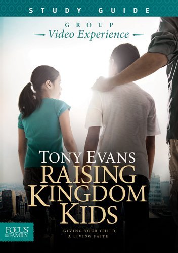 Cover for Tony Evans · Raising Kingdom Kids Participant'S Guide (Pocketbok) (2015)
