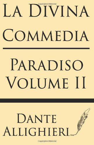 Cover for Dante Allighieri · La Divina Comedia (Volume Ii): Paradiso (Paperback Book) [Italian edition] (2013)