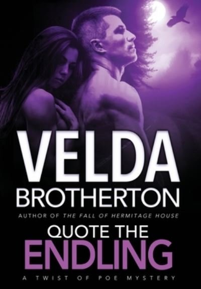 Cover for Velda Brotherton · Quote the Endling (Hardcover bog) (2021)