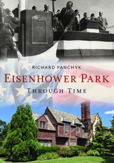 Cover for Richard Panchyk · Eisenhower Park Through Time (Paperback Book) (2022)