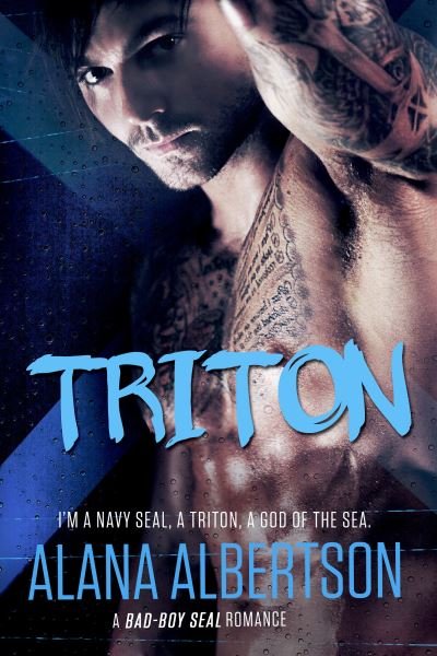 Cover for Alana Albertson · TRITON: A Bad-Boy SEAL Romance - Heroes Ever After (Pocketbok) (2017)