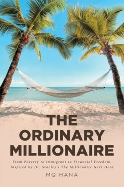 Cover for Mq Hana · The Ordinary Millionaire (Pocketbok) (2021)