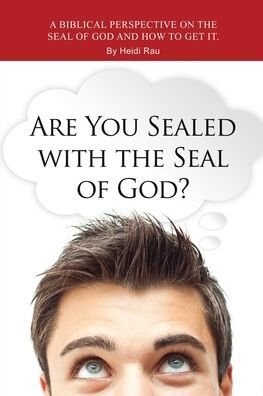 Cover for Heidi Rau · Are You Sealed with the Seal of God? (Paperback Book) (2022)
