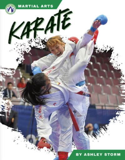 Karate - Martial Arts - Ashley Storm - Książki - North Star Editions - 9781637388082 - 2024