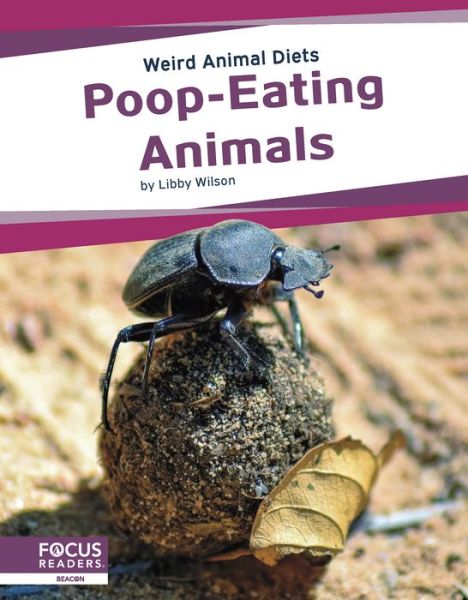 Cover for Libby Wilson · Poop-Eating Animals - Weird Animal Diets (Paperback Book) (2022)