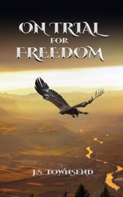 Cover for J S Townsend · On Trial for Freedom (Paperback Book) (2021)