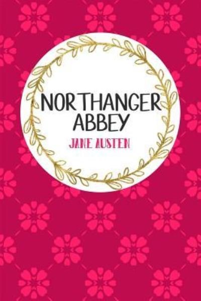 Cover for Gray &amp; Gold Publishing · Northanger Abbey (Pocketbok) (2017)