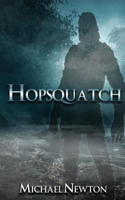 Cover for Michael Newton · Hopsquatch (Paperback Bog) (2018)