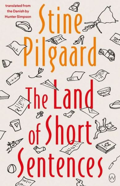 Cover for Stine Pilgaard · The Land of Short Sentences (Paperback Bog) (2022)