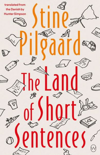 Cover for Stine Pilgaard · The Land of Short Sentences (Taschenbuch) (2022)