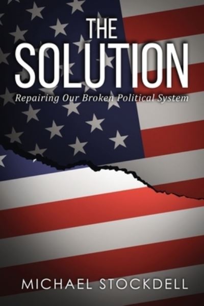 The Solution - Michael Stockdell - Books - URLink Print & Media, LLC - 9781643679082 - October 28, 2019