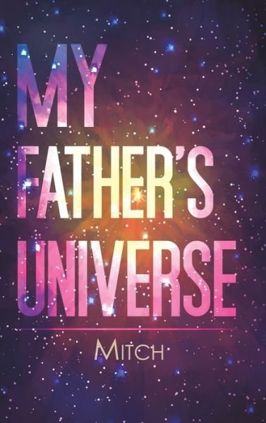 Cover for Mitch · My Father's Universe (Gebundenes Buch) (2019)