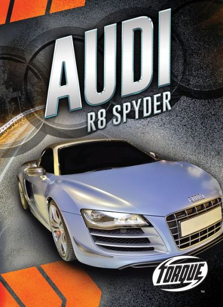 Cover for Nathan Sommer · Audi R8 Spyder (Hardcover Book) (2019)