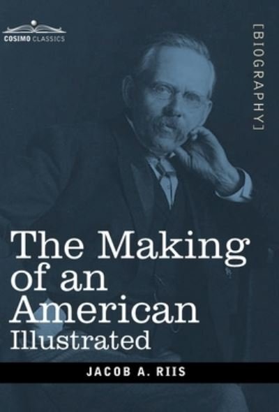 Cover for Jacob a Riis · The Making of an American (Hardcover Book) (1901)