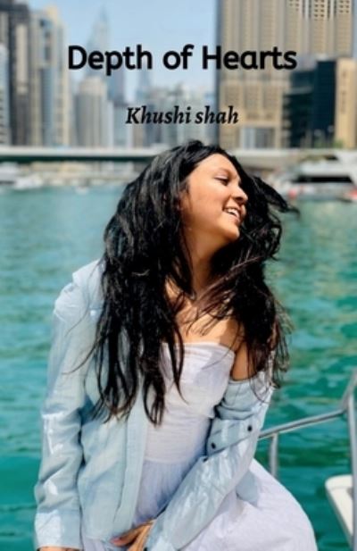 Cover for Khushi Shah · Depth of Hearts (Book) (2020)