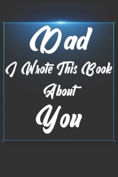 Cover for Ibens Gift Book · Dad, I Wrote This Book About You (Pocketbok) (2019)