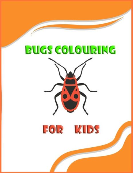 Cover for Guru Engineering · Bugs Colouring for Kids (Paperback Book) (2020)