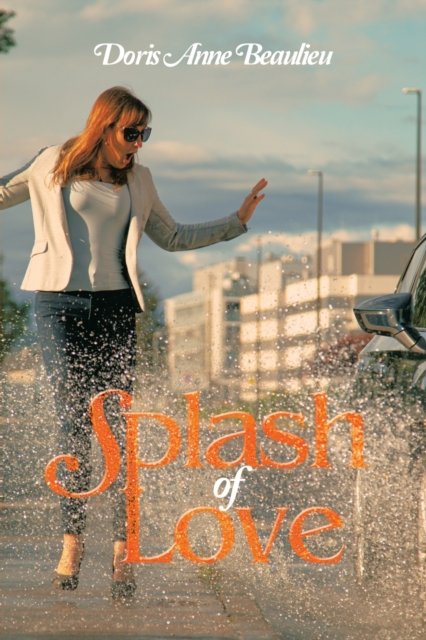 Cover for Doris Anne Beaulieu · Splash of Love (Pocketbok) (2022)