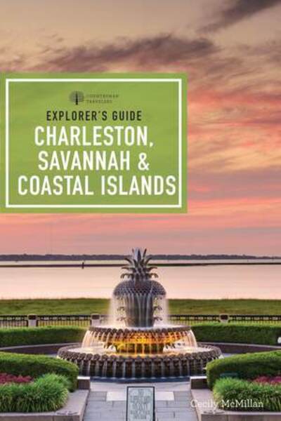 Cover for Cecily McMillan · Explorer's Guide Charleston, Savannah &amp; Coastal Islands (Paperback Book) [9th edition] (2021)