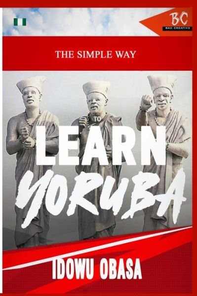 Cover for Idowu Obasa · The Simple Way To Learn Yoruba (Paperback Bog) (2019)