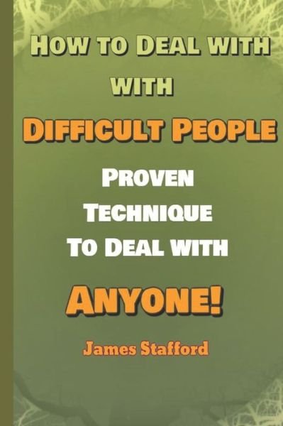 Cover for James Stafford · How to Deal with Diffisult People (Paperback Book) (2019)