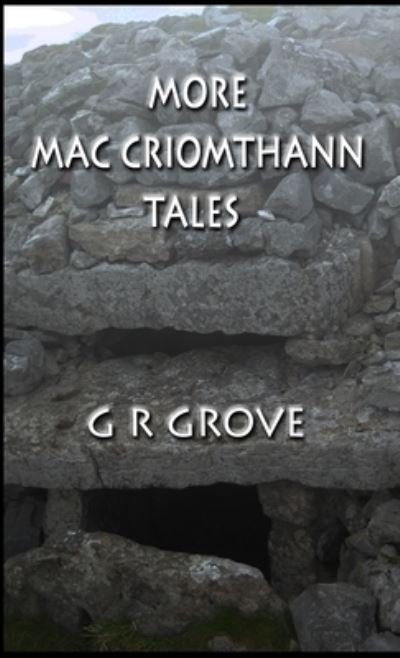 Cover for G. R. Grove · More Mac Criomthann Tales (Bog) (2022)