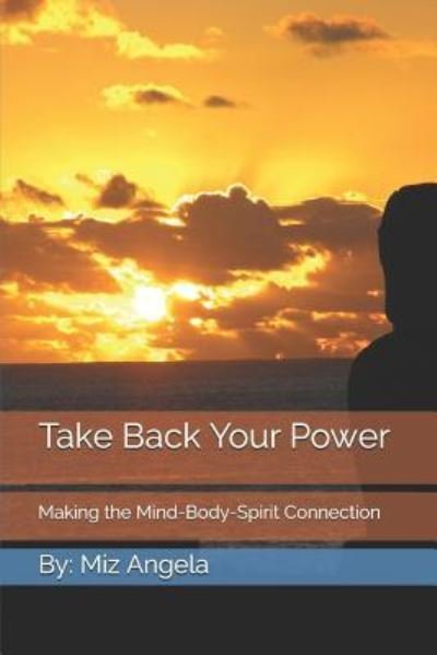 Cover for Miz Angela · Take Back Your Power (Paperback Book) (2018)