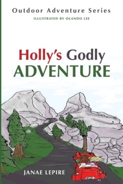 Cover for Janae Lepire · Holly's Godly Adventure (Book) (2020)