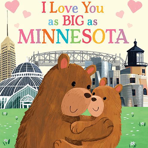 Cover for Rose Rossner · I Love You as Big as Minnesota (Board book) (2021)