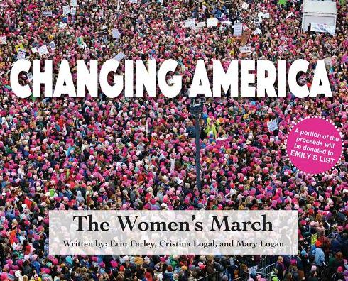 Cover for Erin Farley · Changing America The Women's March (Hardcover Book) (2018)