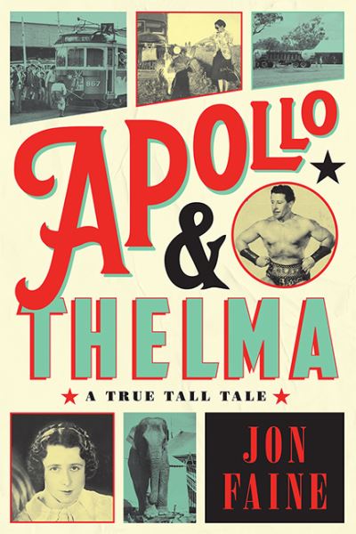 Cover for Jon Faine · Apollo and Thelma: A True Tall Tale (Hardcover Book) (2022)