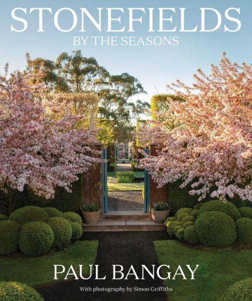 Cover for Paul Bangay · Stonefields by the Seasons (Hardcover Book) (2020)