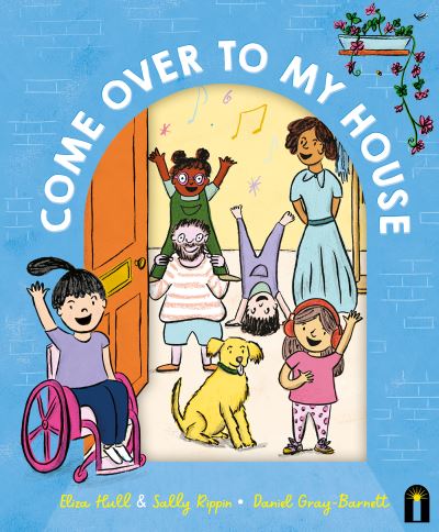 Come Over to My House: A CBCA Notable Book - Eliza Hull - Books - Hardie Grant Children's Publishing - 9781761210082 - September 21, 2022