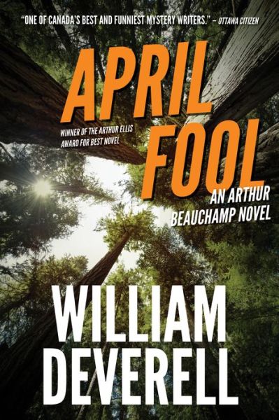 Cover for William Deverell · April Fool: An Arthur Beauchamp NoveL (Paperback Book) [Reprint edition] (2017)