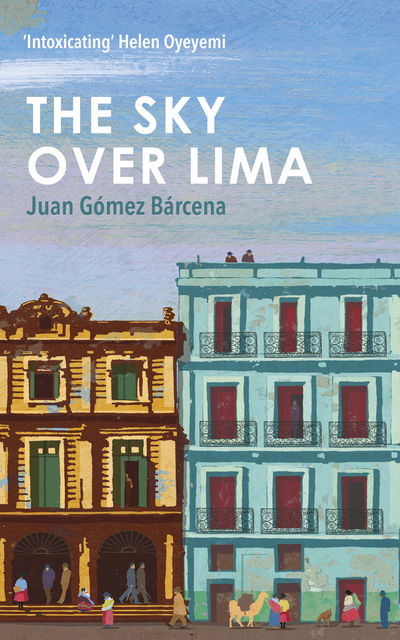 Cover for Juan Gomez Barcena · The Sky Over Lima (Hardcover Book) (2016)