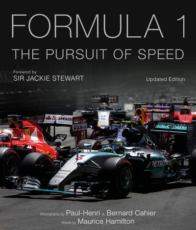 Cover for Maurice Hamilton · Formula One: The Pursuit of Speed: A Photographic Celebration of F1's Greatest Moments - Formula One (Hardcover bog) [Enriched edition] (2017)