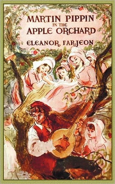 Cover for Eleanor Farjeon · Martin Pippin in the Apple Orchard (Hardcover bog) (2012)