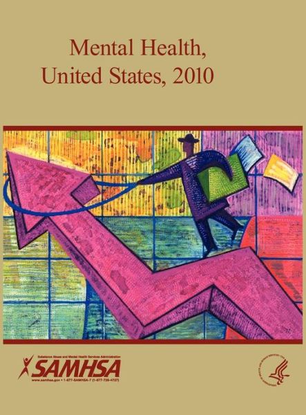 Cover for U.s. Department of Health · Mental Health United States 2010 (Hardcover Book) (2012)