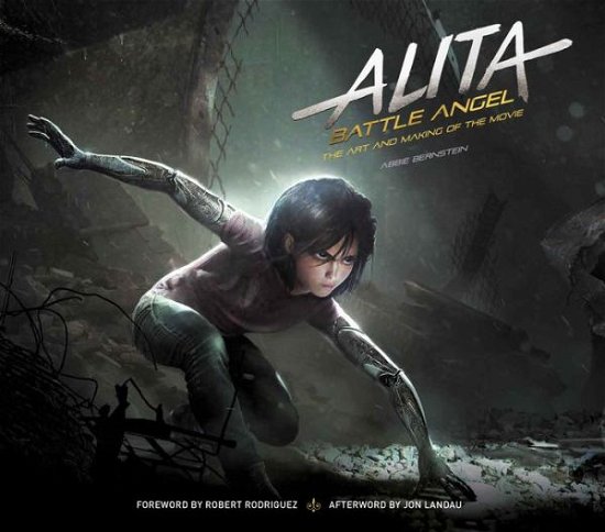Cover for Abbie Bernstein · Alita: Battle Angel - The Art and Making of the Movie (Hardcover Book) (2019)